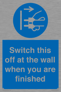 Switch this off at the wall when you are finished